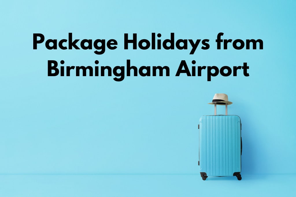 Package Holidays from Birmingham Airport