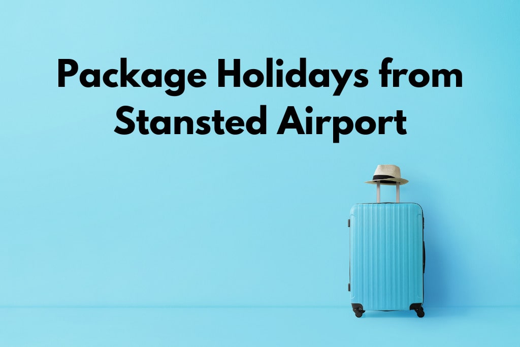 Package Holidays from Stansted Airport